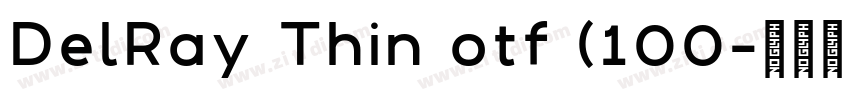 DelRay Thin otf (100字体转换